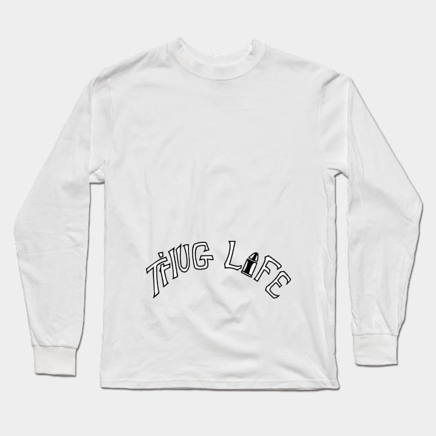 Thug Life Belly rocker Long Sleeve T-Shirt by Hierograffx